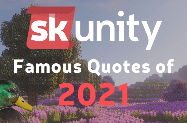 Famous Quotes of skUnity - 2021